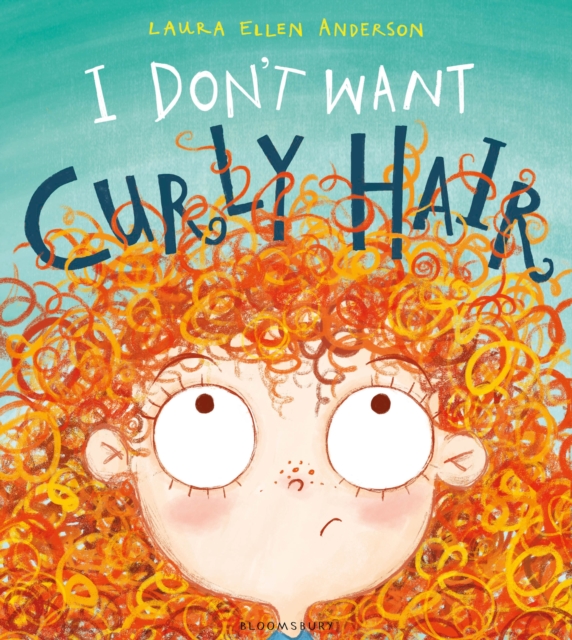 I Don't Want Curly Hair!, Paperback / softback Book