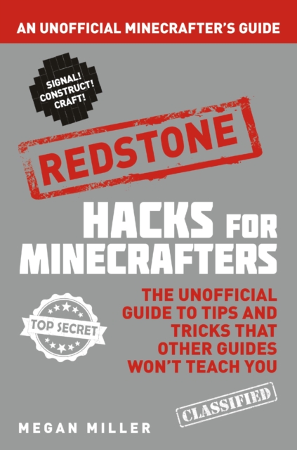 Hacks for Minecrafters: Redstone : An Unofficial Minecrafters Guide, Paperback / softback Book