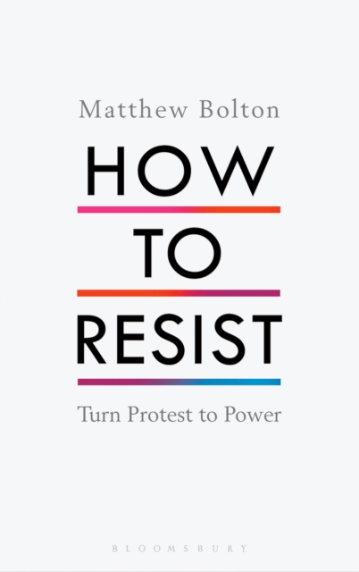 How to Resist : Turn Protest to Power, EPUB eBook