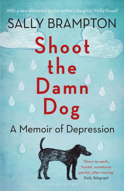 Shoot the Damn Dog : A Memoir of Depression, Paperback / softback Book