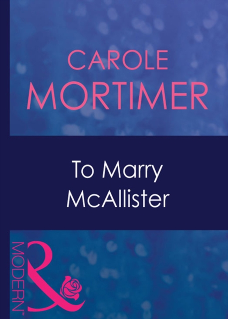 To Marry Mcallister, EPUB eBook