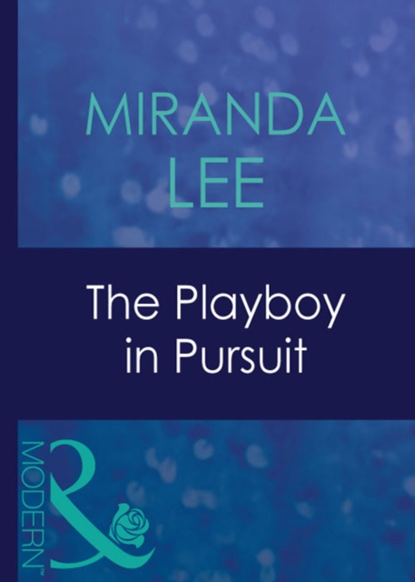The Playboy In Pursuit, EPUB eBook