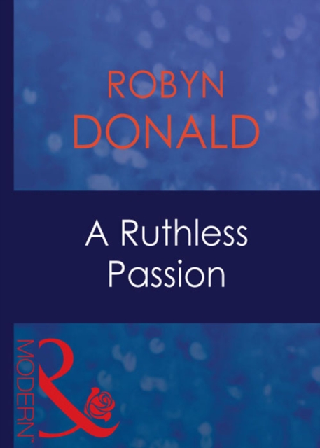 A Ruthless Passion, EPUB eBook