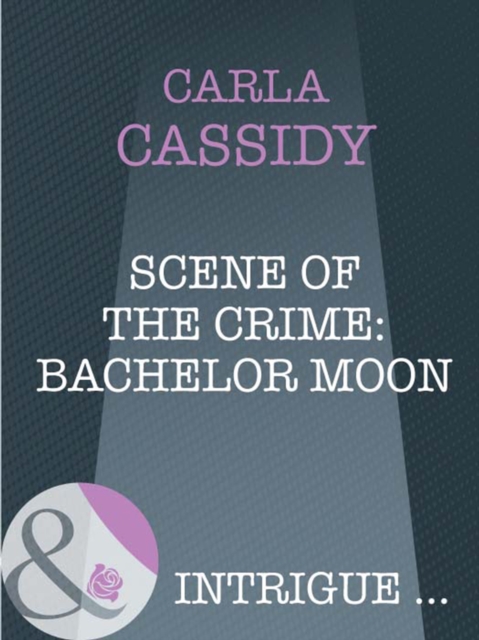 Scene Of The Crime: Bachelor Moon, EPUB eBook