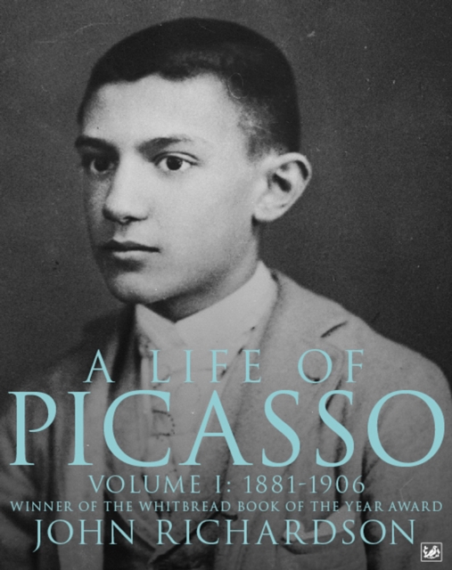 A Life Of Picasso Volume I : 1881-1906, EPUB eBook