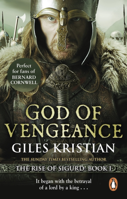 God of Vengeance : (The Rise of Sigurd 1): A thrilling, action-packed Viking saga from bestselling author Giles Kristian, EPUB eBook