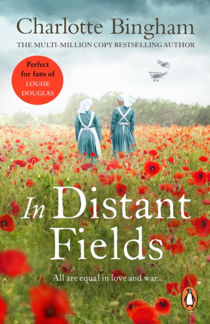 In Distant Fields : a wonderful novel of friendship set in WW1 from bestselling author Charlotte Bingham, EPUB eBook