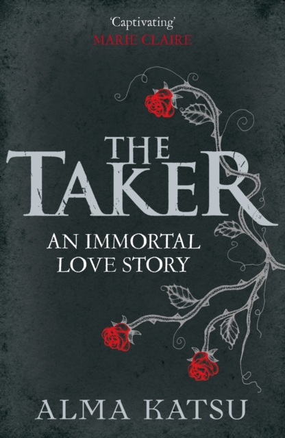 The Taker : (Book 1 of The Immortal Trilogy), EPUB eBook