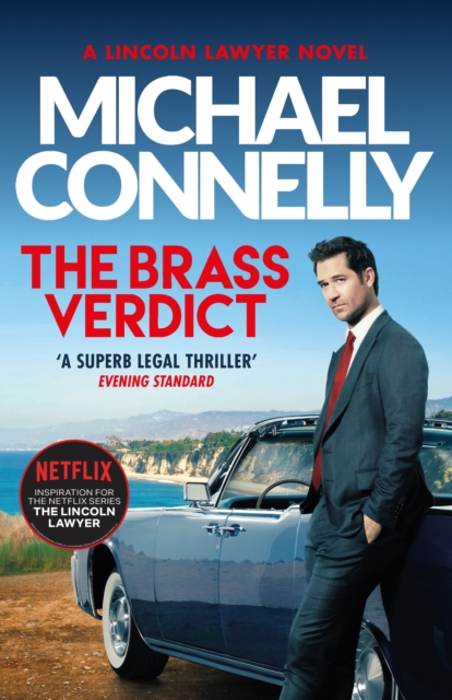 The Brass Verdict : The Bestselling Thriller Behind Netflix s The Lincoln Lawyer Season 1, EPUB eBook