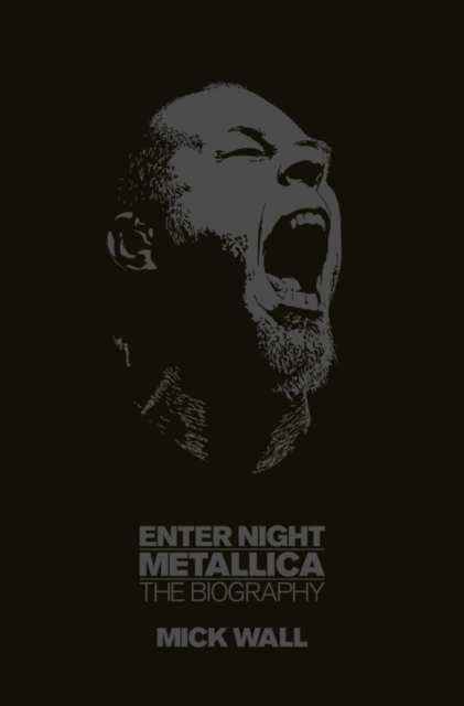 Metallica: Enter Night : The Biography, EPUB eBook