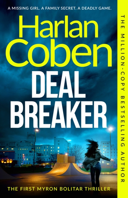 Deal Breaker : A gripping thriller from the #1 bestselling creator of hit Netflix show Fool Me Once, EPUB eBook