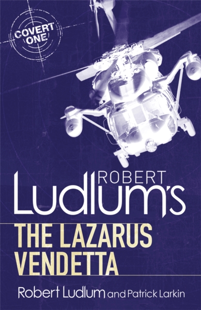 Robert Ludlum's The Lazarus Vendetta : A Covert-One Novel, Paperback / softback Book