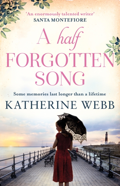 A Half Forgotten Song : a powerful tale of the dark side of love, and the shocking truths that dwell there, EPUB eBook