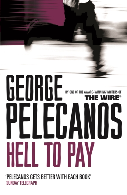 Hell To Pay : From Co-Creator of Hit HBO Show  We Own This City, EPUB eBook