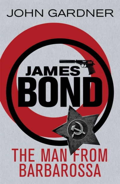 The Man from Barbarossa : A James Bond thriller, Paperback / softback Book