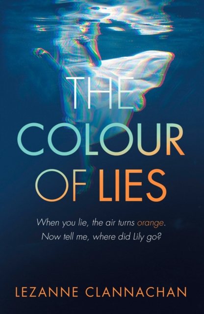 The Colour of Lies : A gripping and unforgettable psychological thriller, EPUB eBook