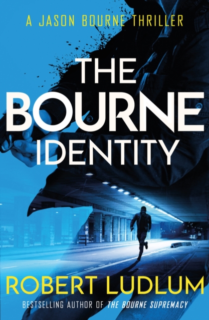 The Bourne Identity : The first Jason Bourne thriller, Paperback / softback Book