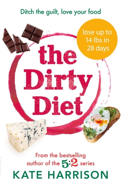 The Dirty Diet : The 28-day fasting plan to lose weight & boost immunity, EPUB eBook
