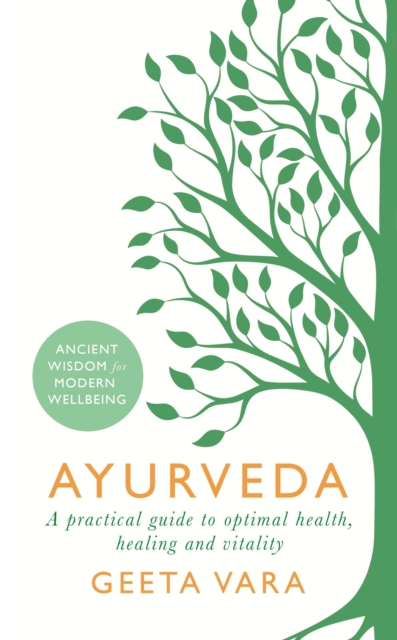 Ayurveda : Ancient wisdom for modern wellbeing, EPUB eBook