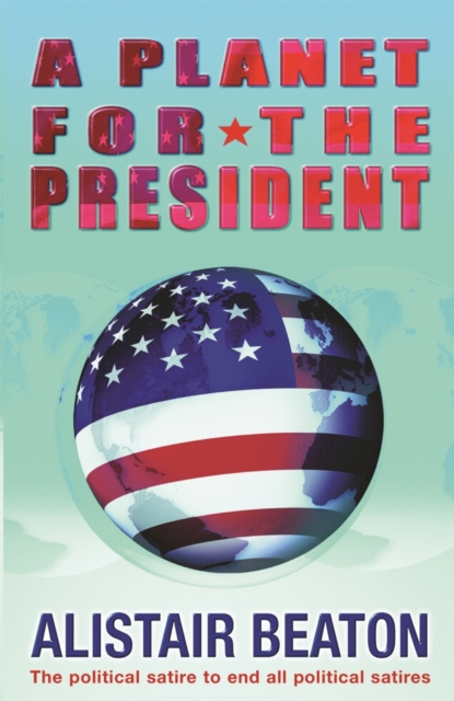 A Planet for the President, EPUB eBook