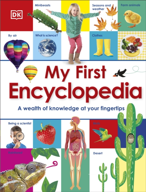 My First Encyclopedia : A Wealth of Knowledge at your Fingertips, Hardback Book