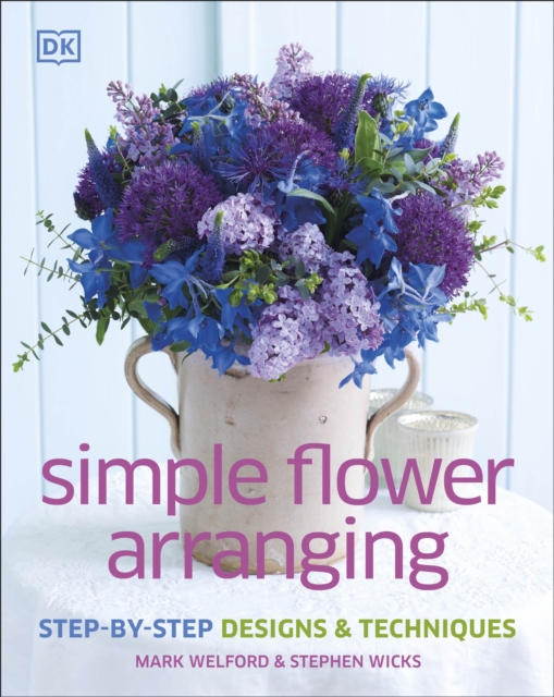 Simple Flower Arranging, Hardback Book