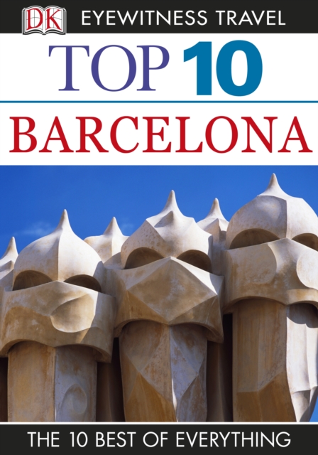 DK Eyewitness Top 10 Travel Guide: Barcelona : Barcelona, EPUB eBook