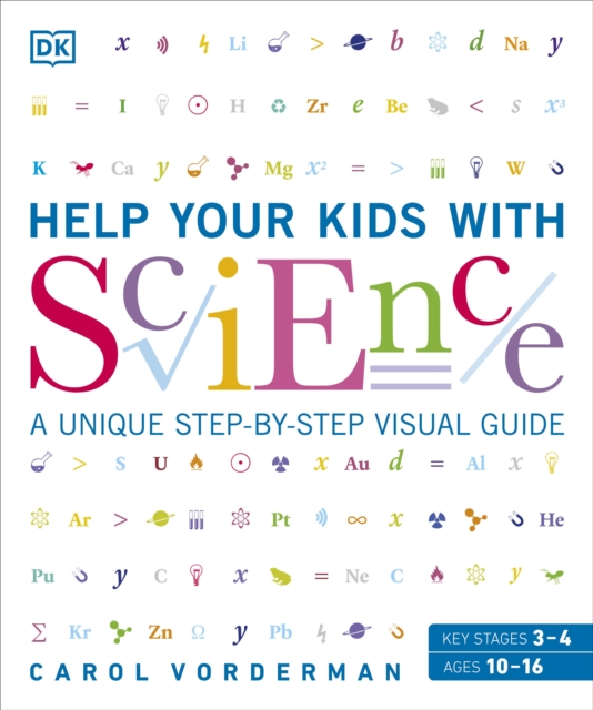 Help Your Kids with Science : A Unique Step-by-Step Visual Guide, Revision and Reference, Paperback / softback Book