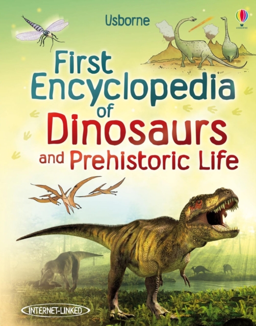 First Encyclopedia of Dinosaurs and Prehistoric Life, Hardback Book
