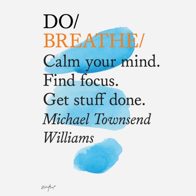 Do Breathe : Calm your mind. Find focus. Get stuff done., eAudiobook MP3 eaudioBook