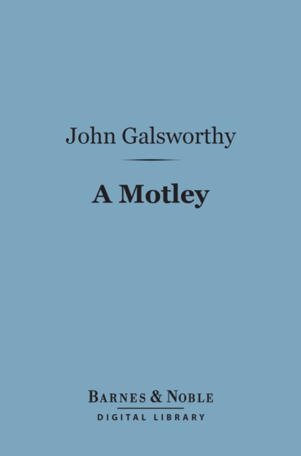 A Motley (Barnes & Noble Digital Library), EPUB eBook