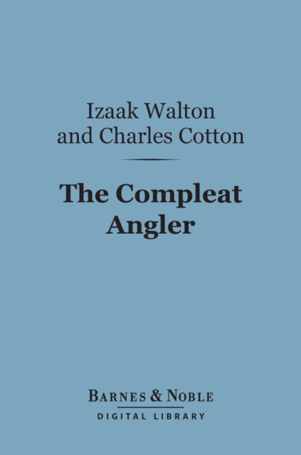 The Compleat Angler (Barnes & Noble Digital Library), EPUB eBook