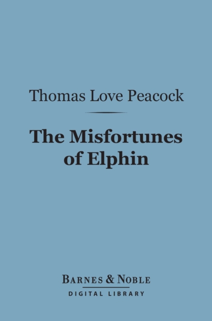 The Misfortunes of Elphin (Barnes & Noble Digital Library), EPUB eBook