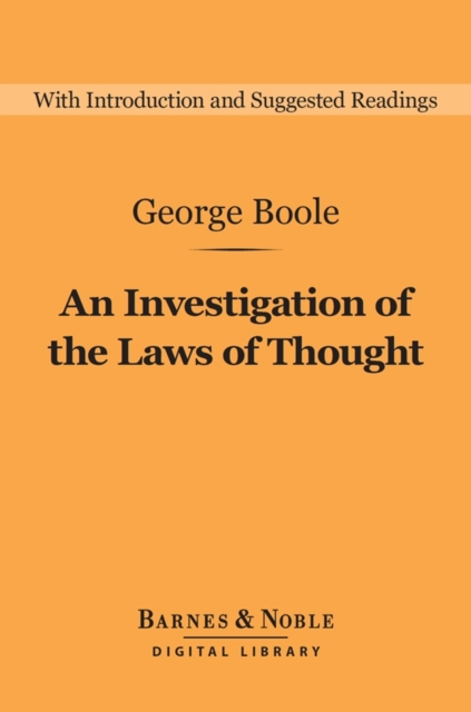 An Investigation of the Laws of Thought (Barnes & Noble Digital Library), EPUB eBook