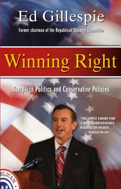 Winning Right : Campaign Politics and Conservative Policies, EPUB eBook