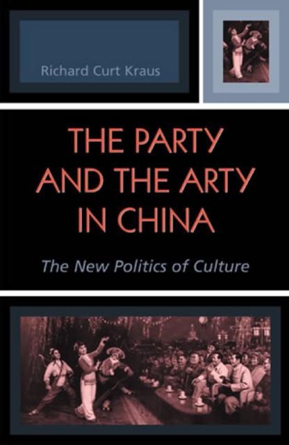 Party and the Arty in China : The New Politics of Culture, EPUB eBook
