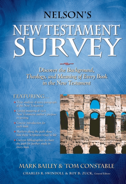 Nelson's New Testament Survey : Discovering the Essence, Background and   Meaning About Every New Testament Book, EPUB eBook