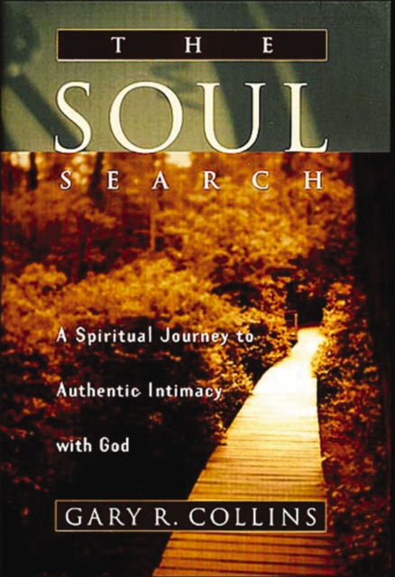 The Soul Search : A Spiritual Journey to Authentic Intimacy with God, EPUB eBook