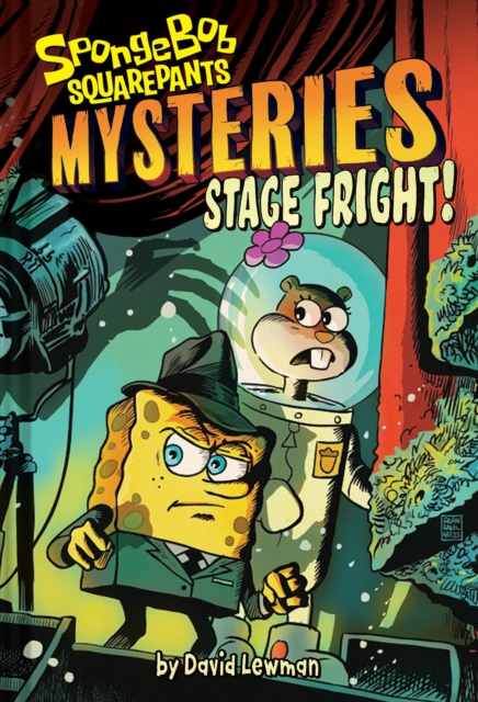 Stage Fright (SpongeBob SquarePants Mysteries #3), Hardback Book