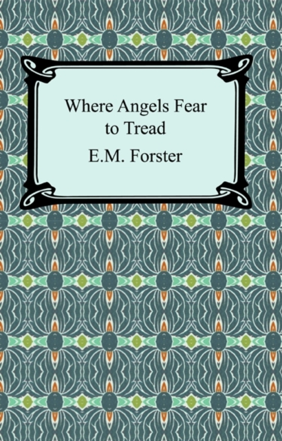 Where Angels Fear to Tread, EPUB eBook