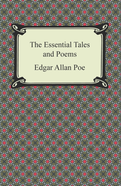 The Essential Tales and Poems, EPUB eBook