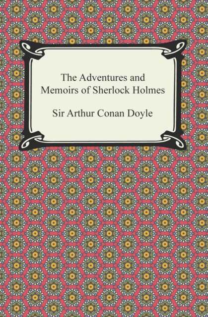 The Adventures and Memoirs of Sherlock Holmes, EPUB eBook