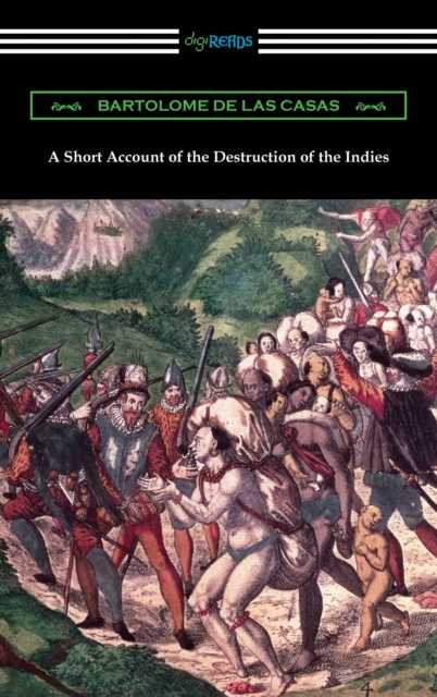 A Short Account of the Destruction of the Indies, EPUB eBook