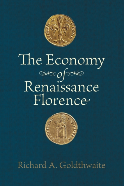 The Economy of Renaissance Florence, Paperback / softback Book