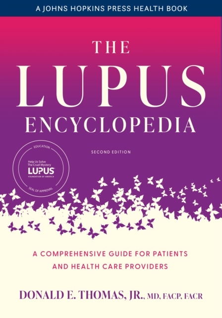 The Lupus Encyclopedia : A Comprehensive Guide for Patients and Health Care Providers, Hardback Book