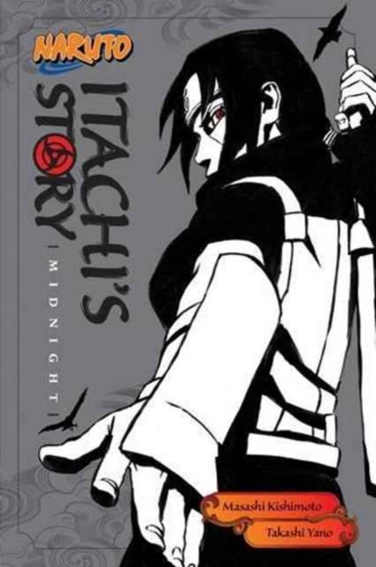 Naruto: Itachi's Story, Vol. 2 : Midnight, Paperback / softback Book