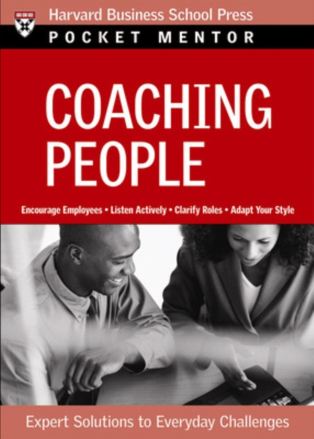 Coaching People : Expert Solutions to Everyday Challenges, Paperback / softback Book