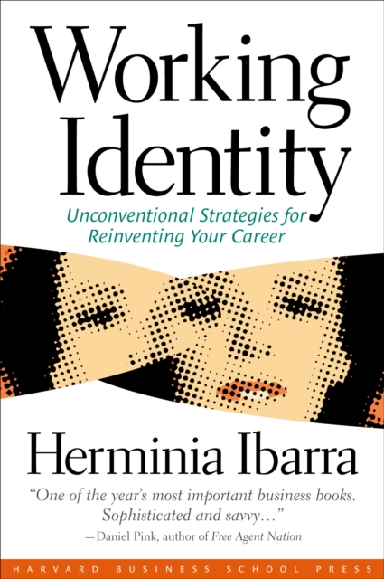 Working Identity : Unconventional Strategies for Reinventing Your Career, EPUB eBook