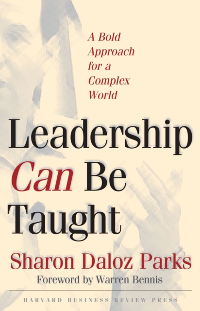 Leadership Can Be Taught : A Bold Approach for a Complex World, EPUB eBook