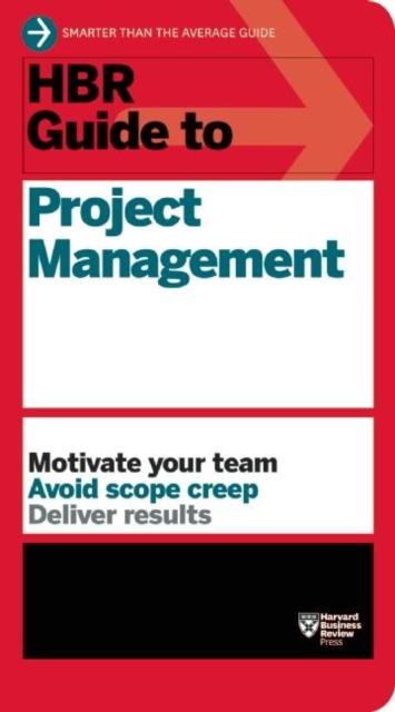 HBR Guide to Project Management (HBR Guide Series), Paperback / softback Book